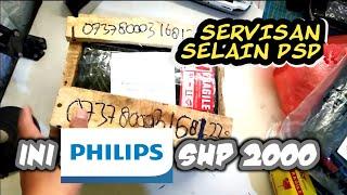 BUKAN CUMAN SERVICE PSP SAJA‼️SAYA PERLIHATKAN PROSES SERVIS PHILIPS SHP 2000 DARI BOGOR