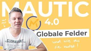 Globale Felder in Mautic 4 - mit TwigTemplates