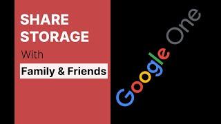 Share your Google Storage with Family and Friends