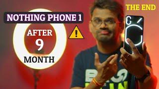 Nothing Phone 1 Review After 9 Month - HYPE END IN 2023?