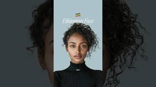 What Makes Ethiopian Women’s Faces So Attractive? 