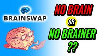 Is BRAINSWAP A No Brainer?? | MoreCoin