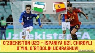 O'zbekiston U23 - Ispaniya U21. Chiroyli O'yin. Ajoyib Durrang. O'rtoqlik Uchrashuvi. 13.10.2023