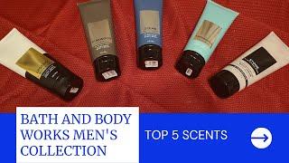 TOP 5 BATH AND BODY WORKS MEN'S SCENTS