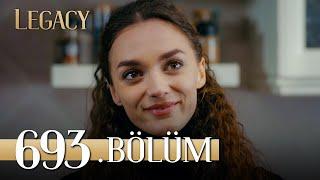 Emanet 693. Bölüm | Legacy Episode 693