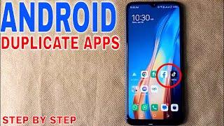  How To Duplicate Apps On Android 