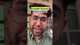 Punjabi accent challenge | Doaba vs Majha