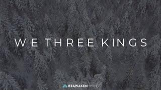 We Three Kings (Christmas Lyric Video)