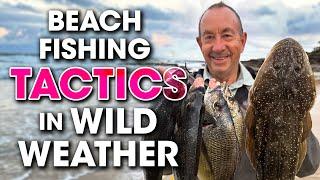 Beach Fishing in WILD weather - BASIC Tactics to Improve Your Catch 