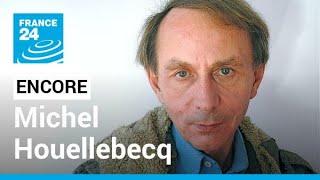 New novel by controversial French writer Michel Houellebecq is a national event • FRANCE 24