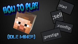 How to Play Idle Miner...