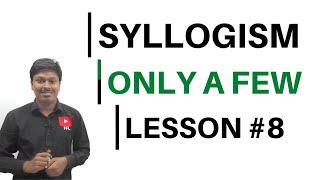 SYLLOGISM || Only a Few || Lesson-8