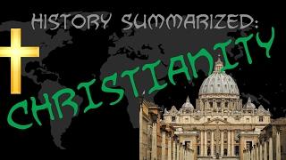 History Summarized: Spread of Christianity