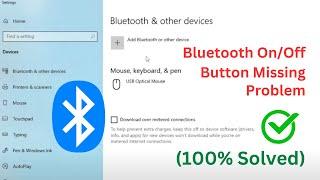 Bluetooth On/Off Button Missing On Windows 10 (2024) || Bluetooth Not Working Problem (Solved)