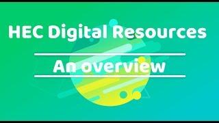 HEC Digital Resources: An Overview