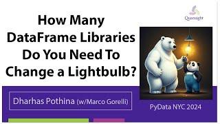 How Many DataFrame Libraries Do You Need To Change a Lightbulb?