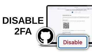 How to Disable 2 Factor Authentication on GitHub