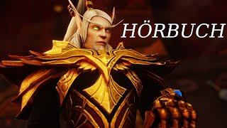 World of Warcraft Hörbuch - Lor'themar Theron: Im Schatten der Sonne | Lore Lesung