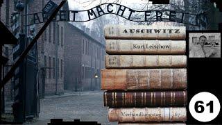 (61) Zeuge: Kurt Leischow (NS) - Frankfurter-Auschwitz-Prozess