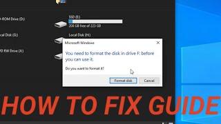 You Need to Format the Disk Before you can use it How to Fix it Guide