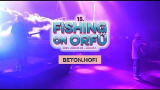 Beton.Hofi - Fishing on Orfű 2023 (Teljes koncert)