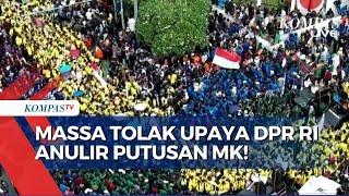 Massa Aksi Kawal Putusan MK Terobos Gerbang DPR, Suarakan Kekecewaan!