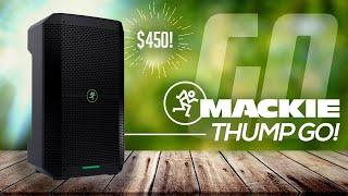 Mackie Thump GO Battery-Powered Speaker: GREAT VALUE SPEAKER