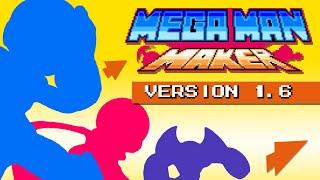 Mega Man Maker Version 1.6 is released!