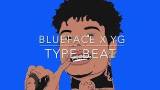 [FREE] Blueface x YG Type Beat 2019 - Free Type Beat - Rap/HipHop Instrumental