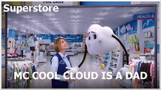 [Superstore] MC Cool Cloud is a dad