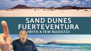 I didn't expect to see nudists! Mr. TravelON's Eye-Opening Walk in the Fuerteventura Sand Dunes