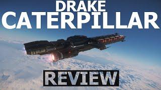 Star Citizen 3.23 - 10 Minutes More or Less Ship Review - DRAKE CATERPILLAR