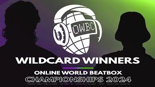 WILDCARD WINNERS | Online World Beatbox Championship 2024