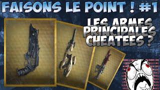 Faisons le point #1 - Les Armes Principales OP?