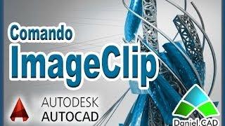 AutoCAD 2014 - Comando ImageClip