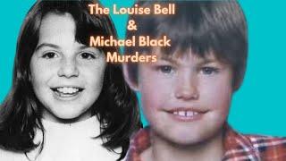 The Louise Bell & Michael Black Murder Case.