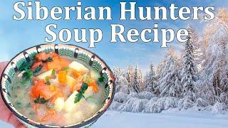 Cooking Siberian Hunters Soup. Best Campfire Recipe. Camping Food Idea. Shulum Dish Recipe