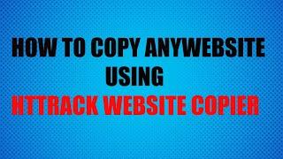 How to Copy Any Website Using Httrack Website Copier