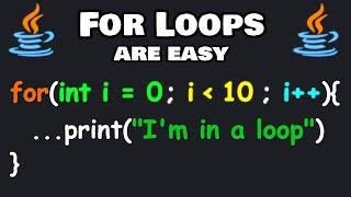 FOR LOOPS in Java are easy! 