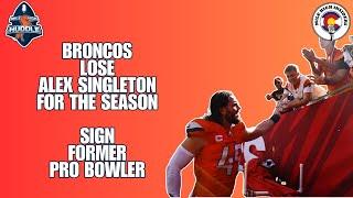 Gut Reaction: Broncos Lose LB Alex Singleton for the Season | Mile High Insiders