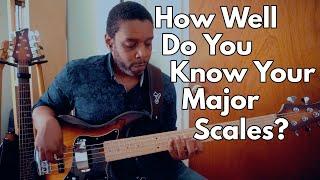 How Well Do You Know Your Major Scales ?