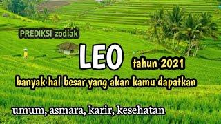 Ramalan zodiak LEO  tahun 2021 | hal besar akan kamu dapatkan