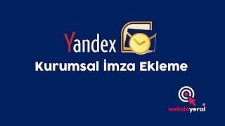 Yandex Mail'e Kurumsal İmza Ekleme