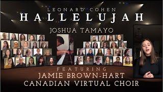 HALLELUJAH (Leonard Cohen) - Jamie Brown-Hart & Canadian Virtual Choir