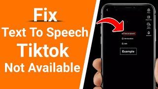 How To Fix 'Text To Speech ' Not Available on Tiktok - 2021 | How To Get Text To Speech On Tiktok