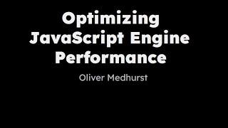 London TypeScript Community Meetup (10/02/24): Optimizing JavaScript Engine Performance