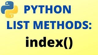 Python index() List Method - TUTORIAL