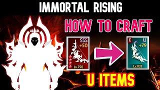 Immortal Rising - How to Craft U Items