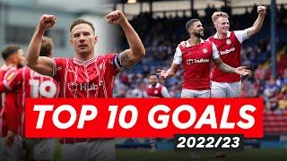 Bristol City's TOP 10 GOALS from the 2022/23 season! 