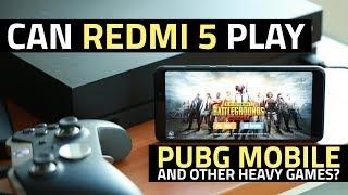 Xiaomi Redmi 5 Gaming Review | Can It Handle PUBG Mobile and Other Heavy Games?